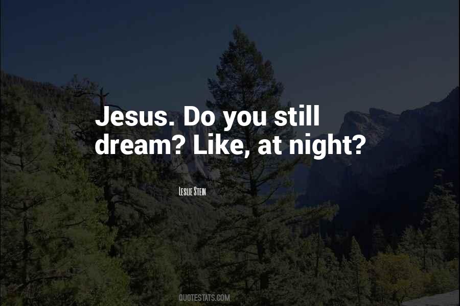 Dream Like Quotes #1572423