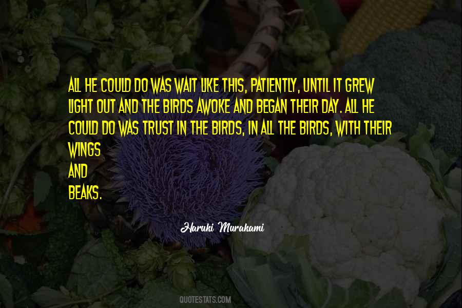 Quotes About Birds In The Morning #1544698