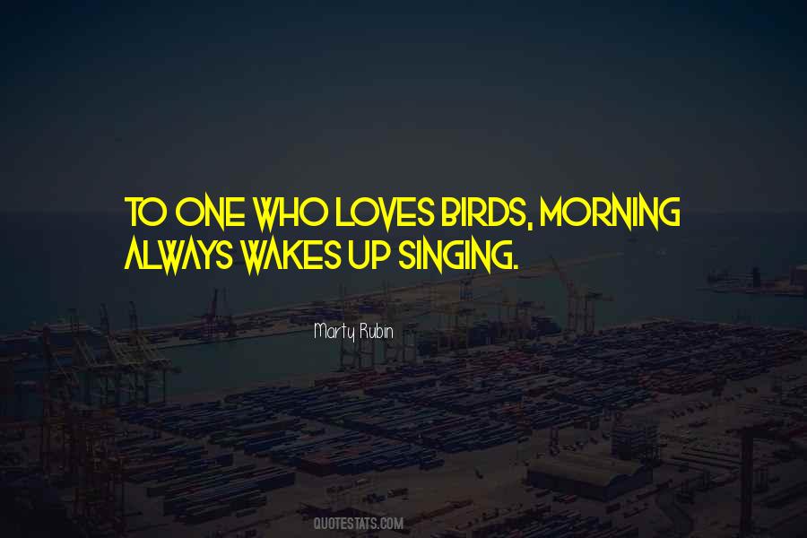 Quotes About Birds In The Morning #1720264