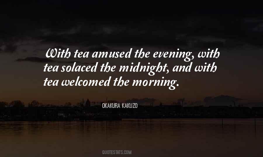 Quotes About Evening Tea #1607148