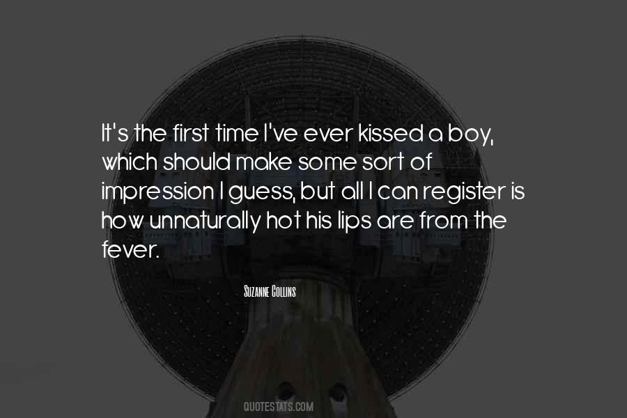 Quotes About Love's First Kiss #1167570