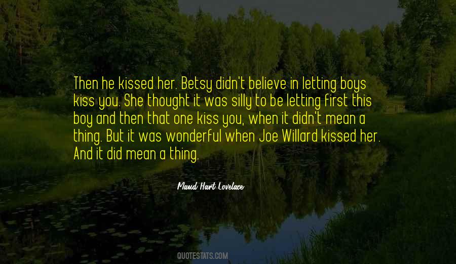 Quotes About Love's First Kiss #1677589