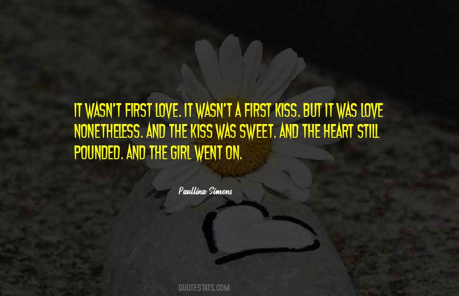 Quotes About Love's First Kiss #462143