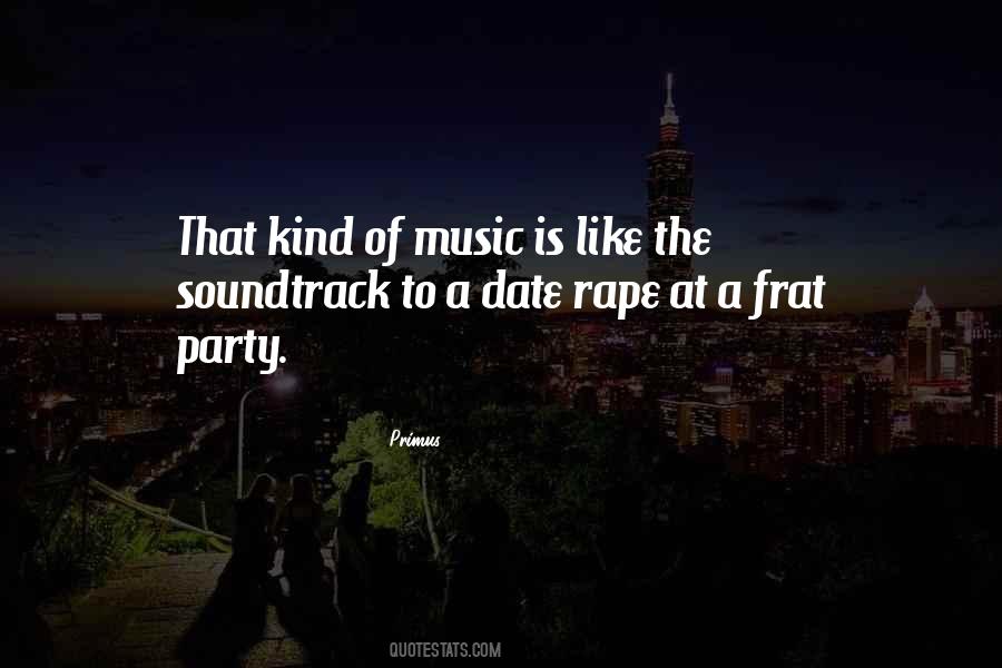 Quotes About Frat #145207