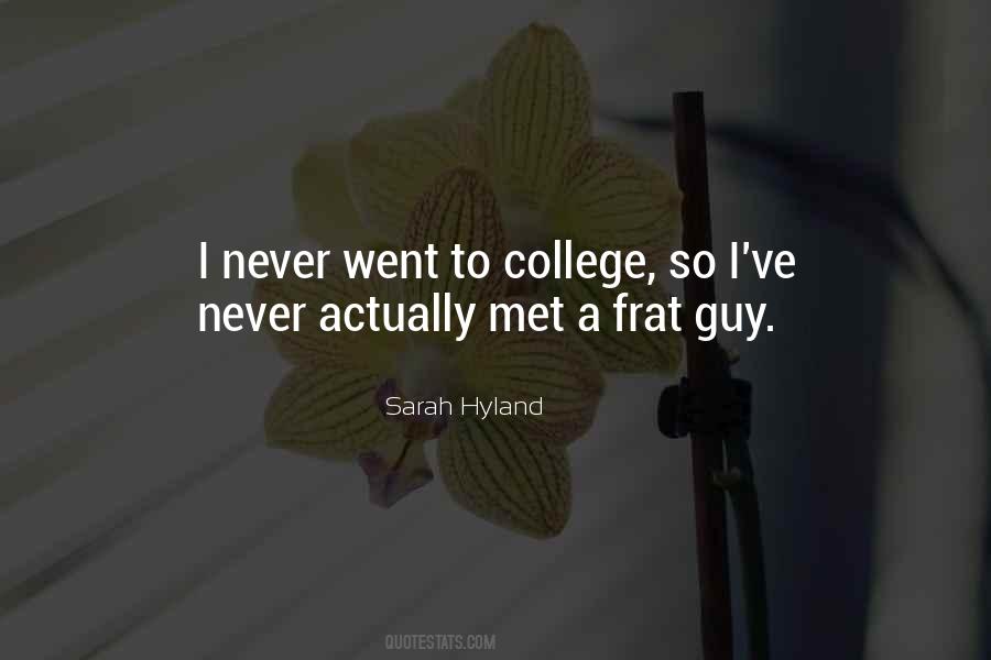 Quotes About Frat #1500187