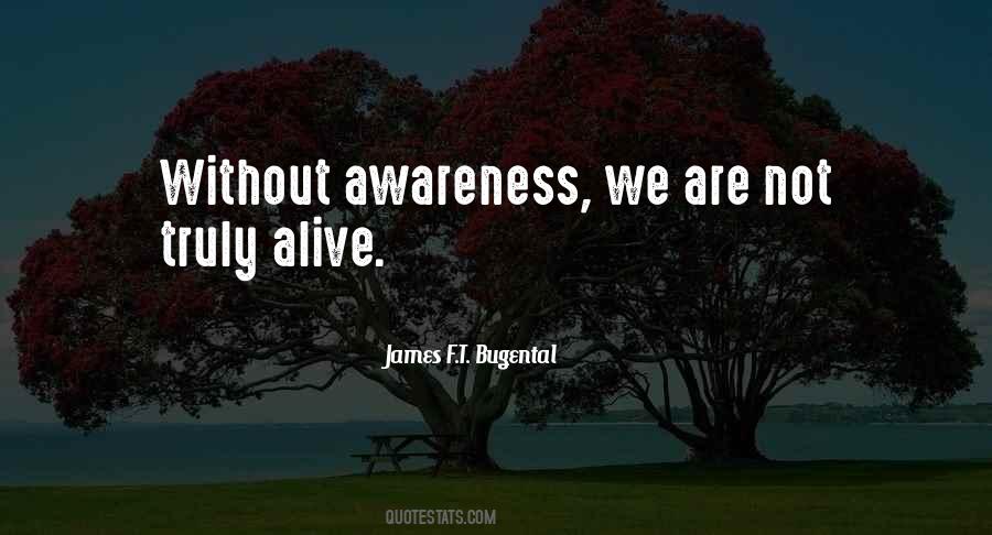 Without Awareness Quotes #1109647