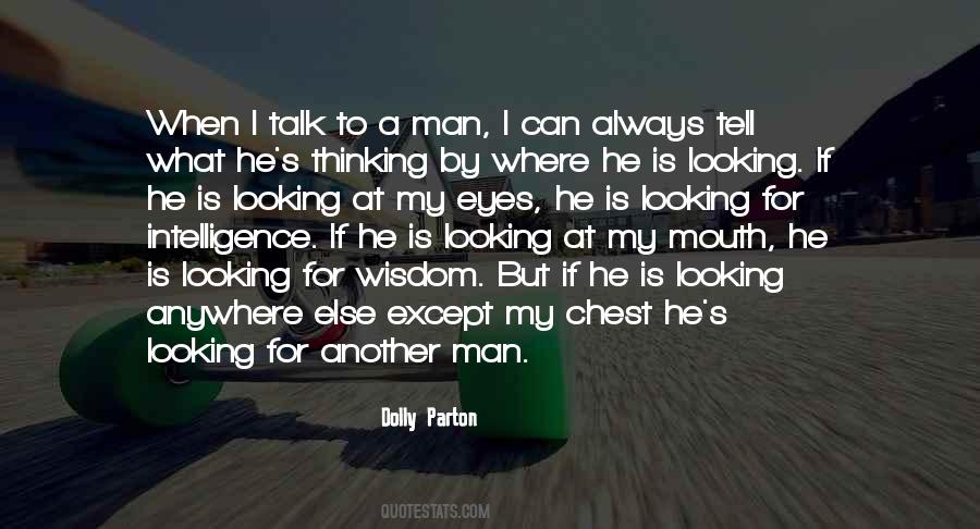 Looking For A Man Quotes #377875