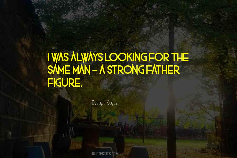 Looking For A Man Quotes #944200