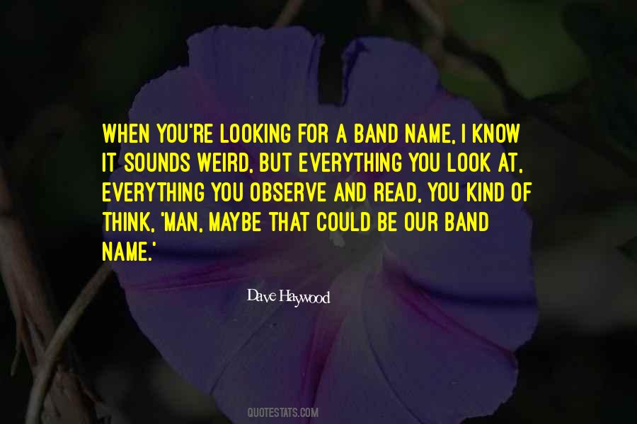 Looking For A Man Quotes #965774