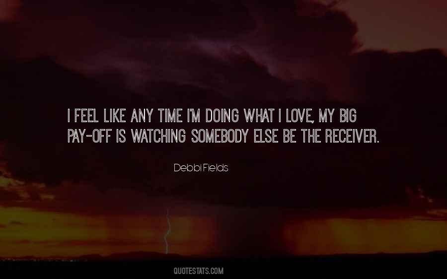 Quotes About Watching Someone You Love Love Someone Else #1743041