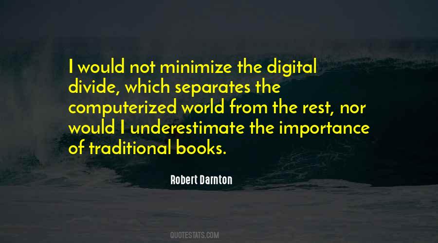 Quotes About Digital Divide #1794811