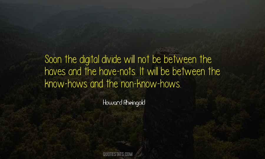 Quotes About Digital Divide #61783