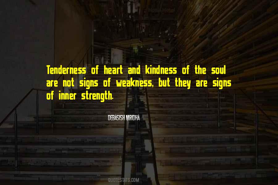 Quotes About Kindness For Weakness #1003649