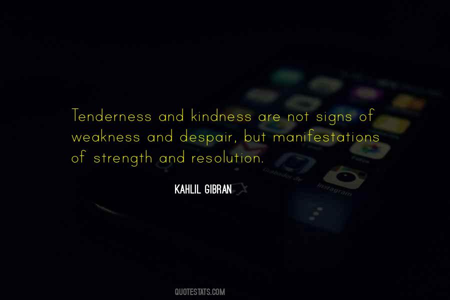 Quotes About Kindness For Weakness #1569591