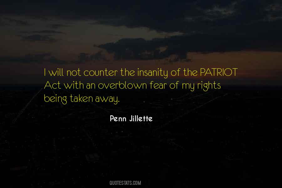 Quotes About Patriot Act #1380217