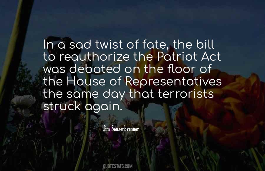 Quotes About Patriot Act #526348