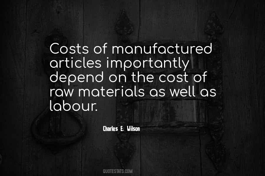 Quotes About Raw Materials #1482052