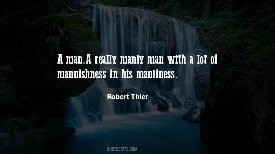 Manly Hero Quotes #1830427