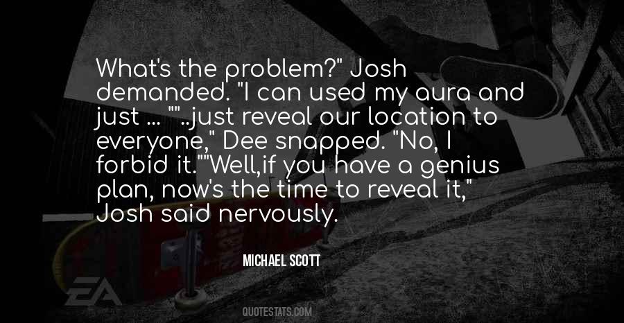 You Have To Reveal It Quotes #441460
