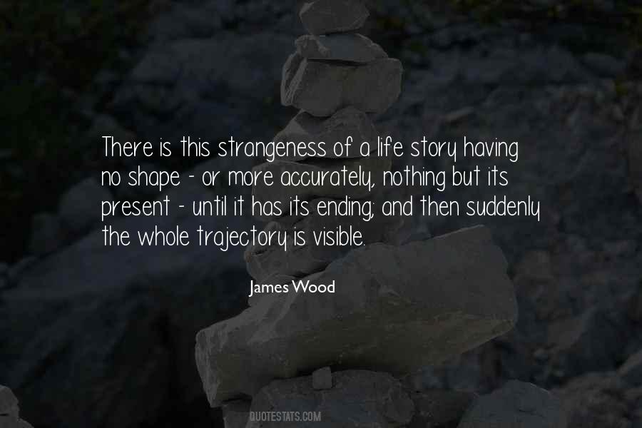 Ending Of Life Quotes #814828