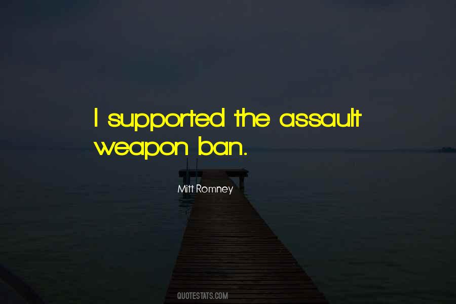 Quotes About Assault Weapons Ban #557030
