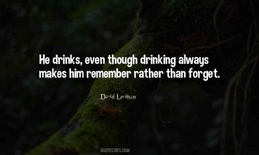 Quotes About Drinking To Forget #1809256