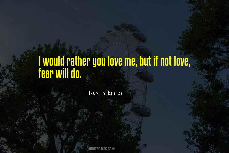 Quotes About Love Fear #583314