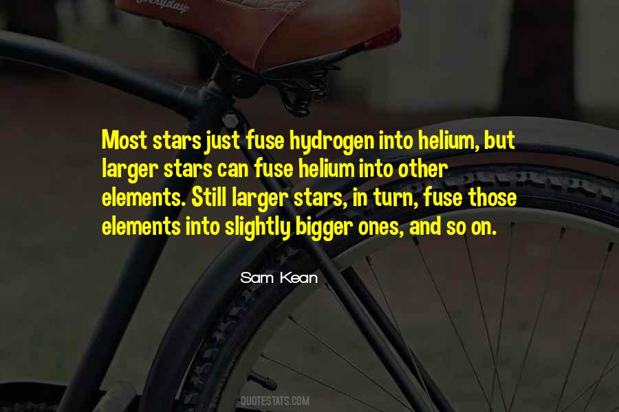 Quotes About Hydrogen #628473