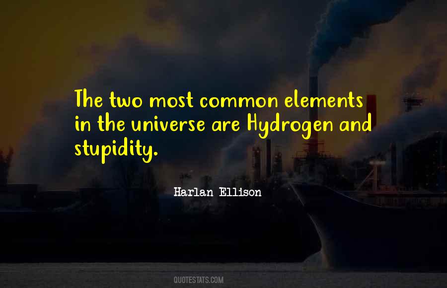 Quotes About Hydrogen #693531