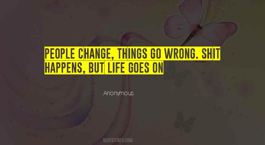 Quotes About Change Anonymous #1017705