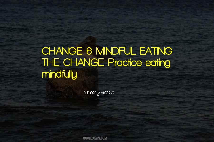 Quotes About Change Anonymous #1356689