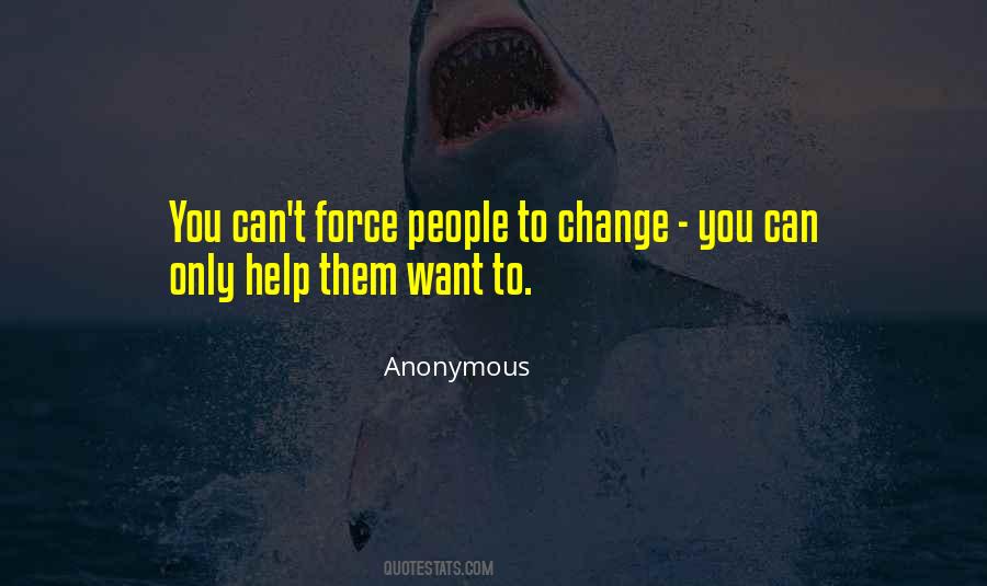 Quotes About Change Anonymous #1455335