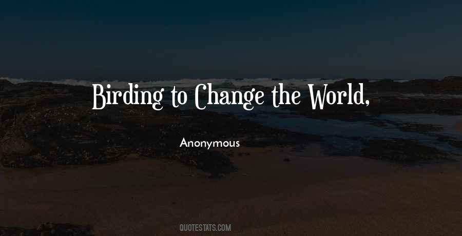 Quotes About Change Anonymous #1561608