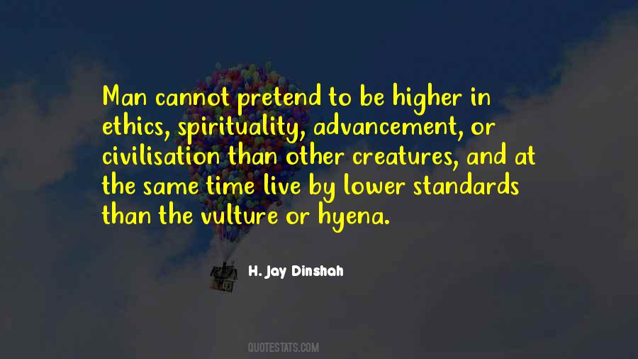 Quotes About Higher Standards #270429