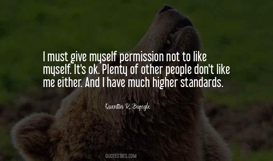 Quotes About Higher Standards #348110