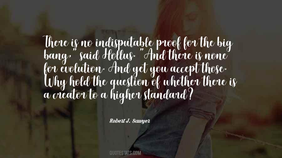 Quotes About Higher Standards #563892