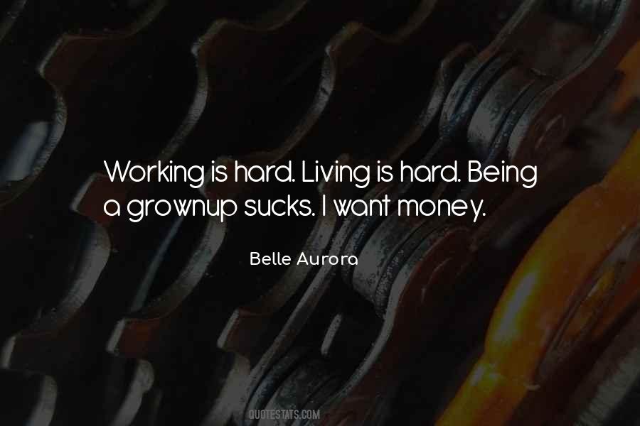 Quotes About Working Hard For Money #1054649