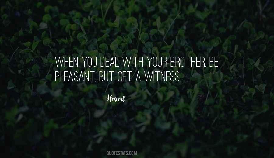 Quotes About Your Brother #901739