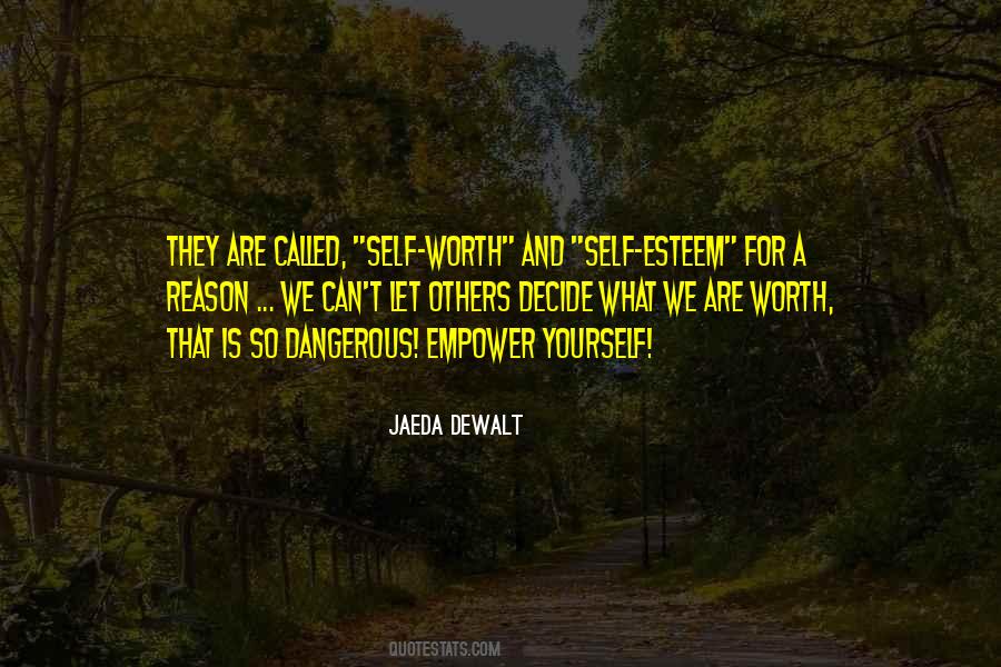 Quotes About Self Worth And Self Esteem #1734100