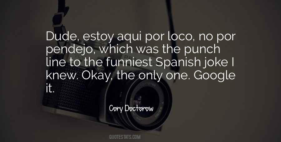 Estoy Aqui Quotes #1415090