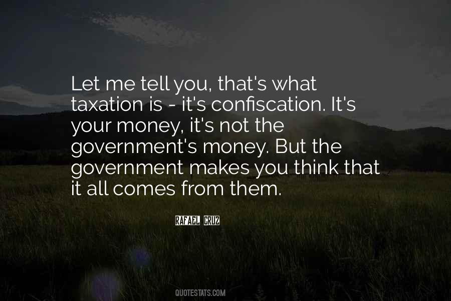 Quotes About Government Taxation #1453556