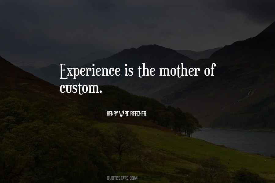 Experience Is The Mother Quotes #128282