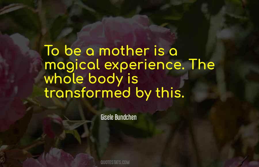 Experience Is The Mother Quotes #1517383