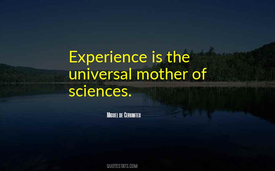 Experience Is The Mother Quotes #364201