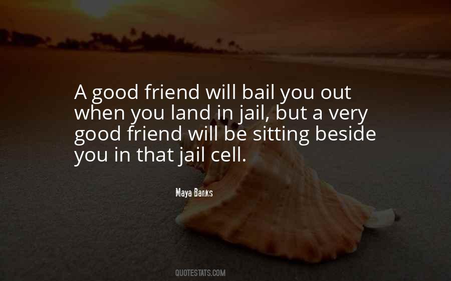 Quotes About Bail #1232450