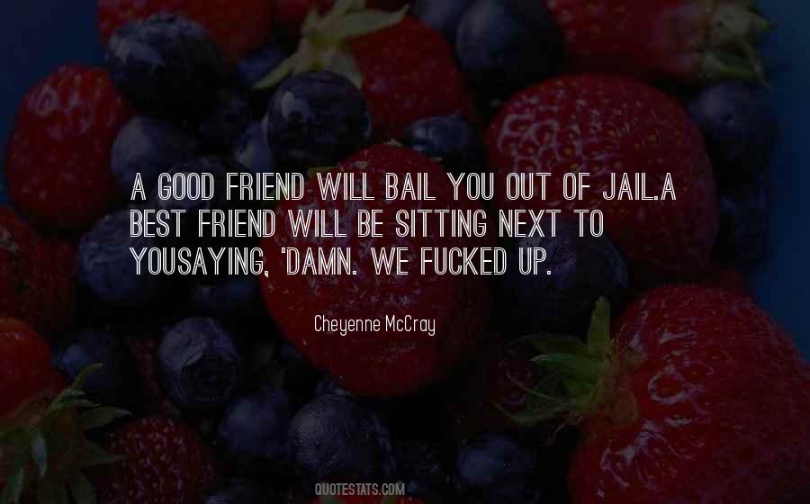 Quotes About Bail #148880