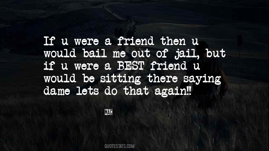 Quotes About Bail #461142