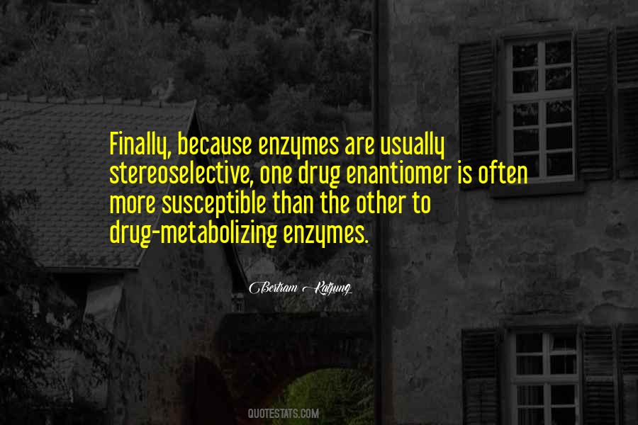 Quotes About Enzymes #613446