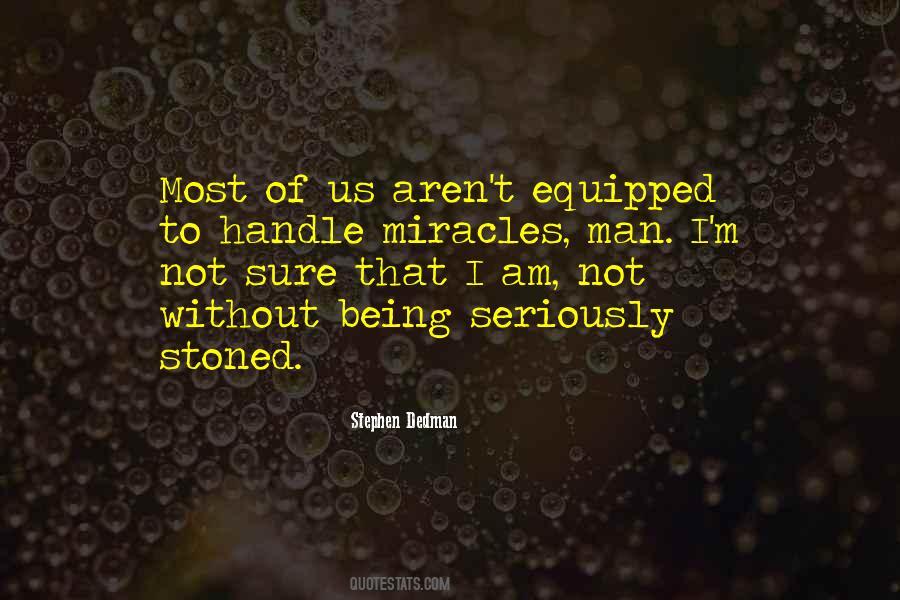 Quotes About Being Stoned #1054608