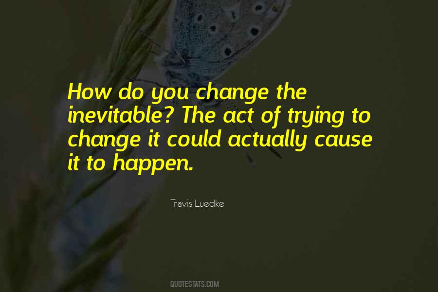 Seeing Into The Future Quotes #164262